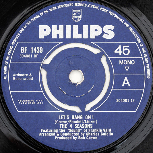 The 4 Seasons* Featuring The "Sound" Of Frankie Valli - Let's Hang On ! (7", Single, Mono, 3 P)