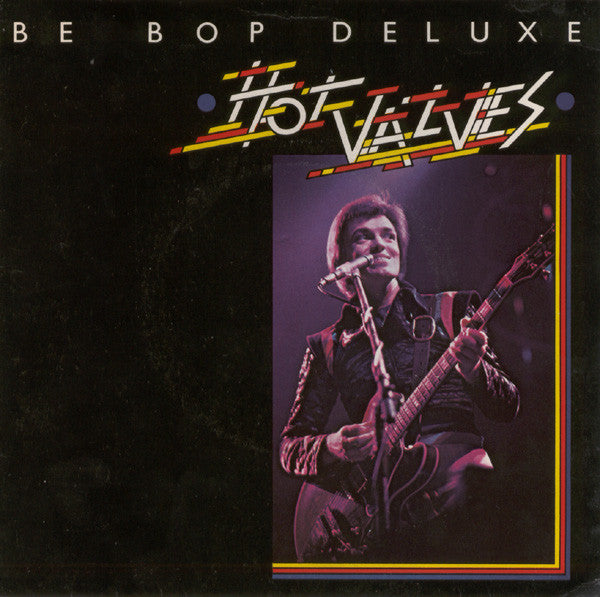 Be Bop Deluxe - Hot Valves (7", EP)