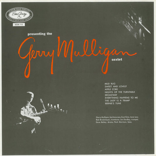 The Gerry Mulligan Sextet* - Presenting The Gerry Mulligan Sextet (LP, Album, Mono, RE)