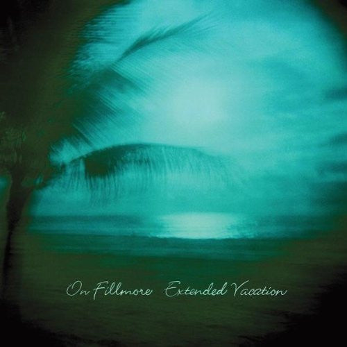 On Fillmore - Extended Vacation (CD, Album)
