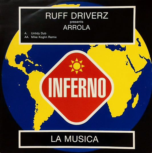Ruff Driverz Presents Arrola - La Musica (12")