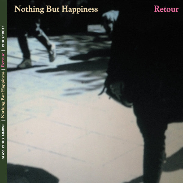 Nothing But Happiness - Retour (CD, Album)