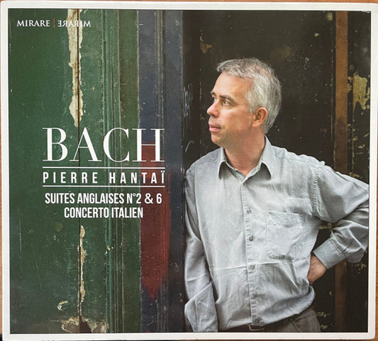 Johann Sebastian Bach, Pierre Hantaï - J. S. Bach: Suites Anglaises No. 2 & 6 - Concerto Italien (CD)