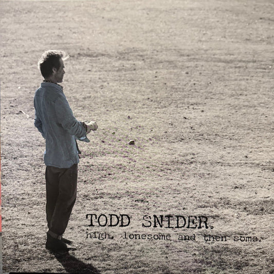 Todd Snider - High, Lonesome And Then Some  (LP, Album, Ltd, Sea)
