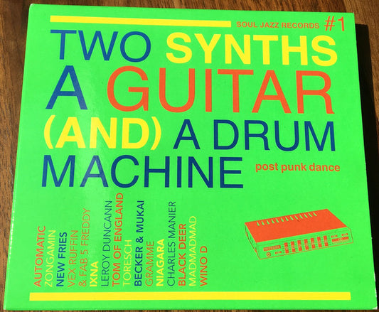 Various - Two Synths A Guitar (And) A Drum Machine #1 (CD, Comp)