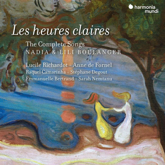 Nadia* & Lili Boulanger – Lucile Richardot, Anne De Fornel, Raquel Camarinha, Stéphane Degout, Emmanuelle Bertrand, Sarah Nemtanu - Les Heures Claires (The Complete Songs) (3xCD)