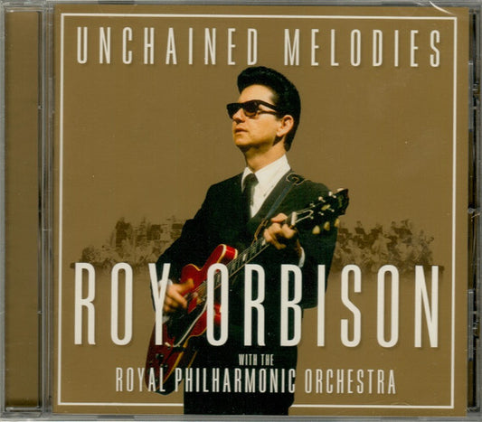 Roy Orbison With The Royal Philharmonic Orchestra - Unchained Melodies (CD, Album, RE)
