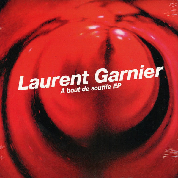Laurent Garnier - A Bout De Souffle EP (12", EP, RE, RM)