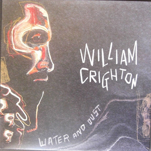 William Crighton - Water And Dust (LP, Album)