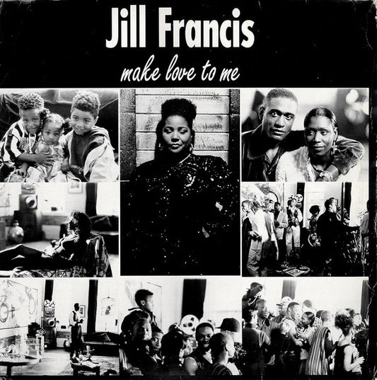 Jill Francis - Make Love To Me / Don't Believe The Lies (12")