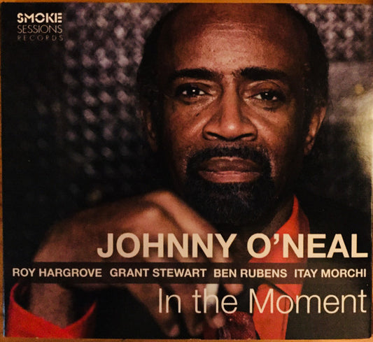 Johnny O'Neal, Roy Hargrove, Grant Stewart, Ben Rubens, Itay Morchi - In The Moment (CD, Album)