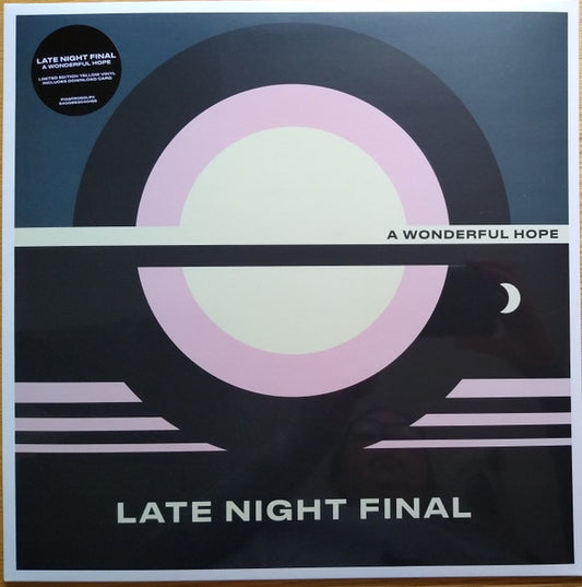 Late Night Final - A Wonderful Hope (LP, Album, Ltd, Yel)