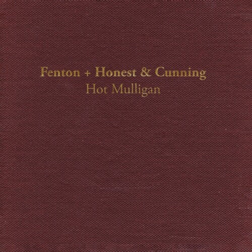 Hot Mulligan - Fenton + Honest & Cunning (12", Comp, LAV)