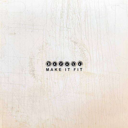 Karate - Make It Fit (LP, Album, Cry)