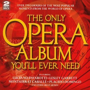 Various - The Only Opera Album You'll Ever Need (2xCD, Comp)