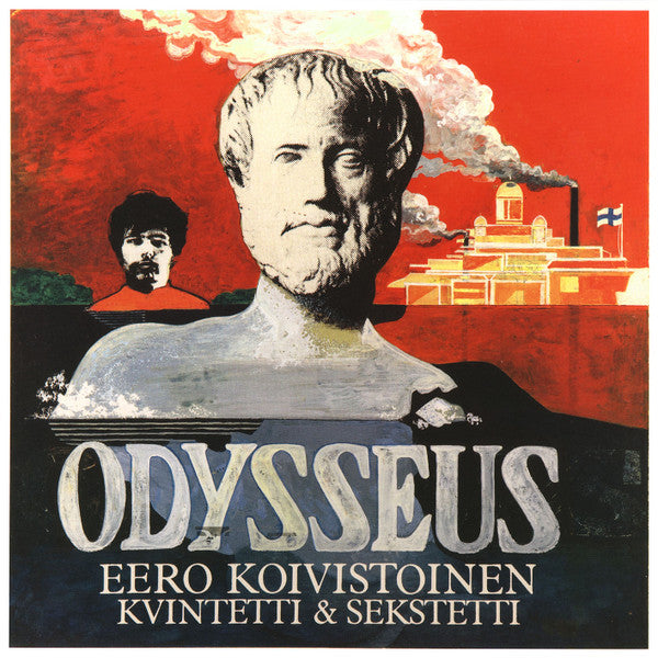 Eero Koivistoinen Kvintetti & Sekstetti - Odysseus (LP, Album, RE, RM)