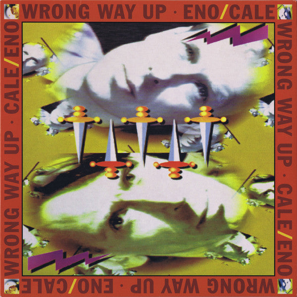 Eno* / Cale* - Wrong Way Up (LP, Album, RE, 30t)