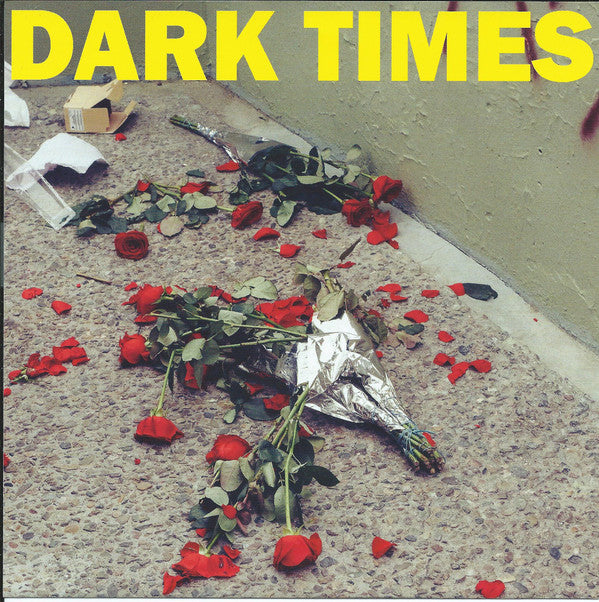Dark Times - Dirt (7", Single)
