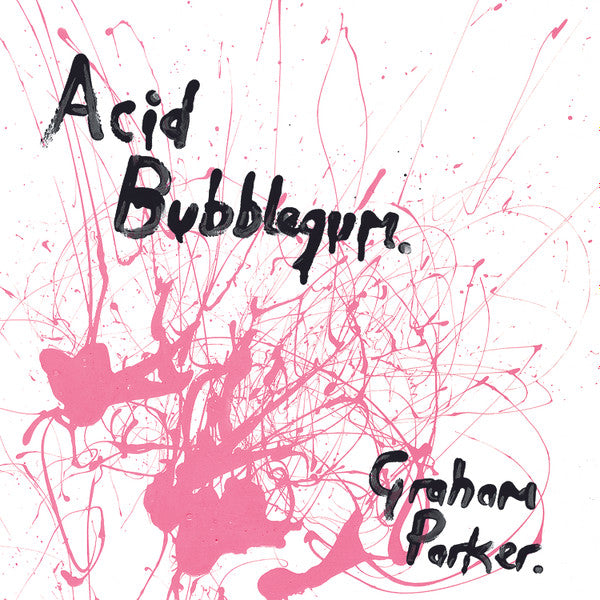Graham Parker - Acid Bubblegum (7", Album, Ltd, RE, Bub)