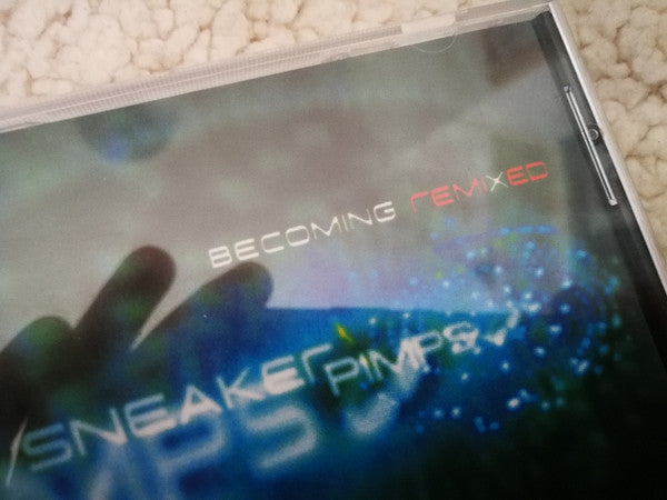 Sneaker Pimps - Becoming Remixed (CD, Comp, RE, RP)