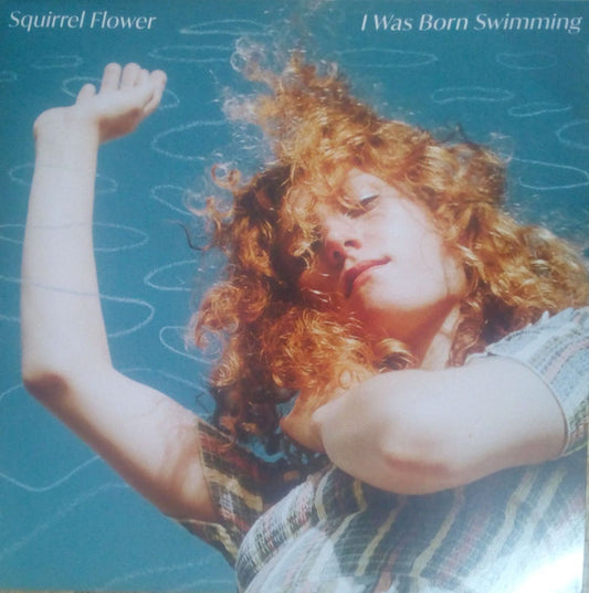 Squirrel Flower - I Was Born Swimming (LP, Album, Rec)