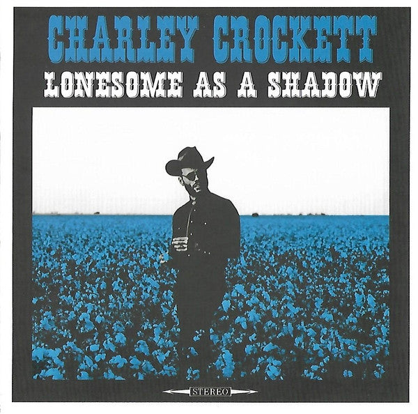 Charley Crockett - Lonesome As A Shadow (CD, Album, Dig)