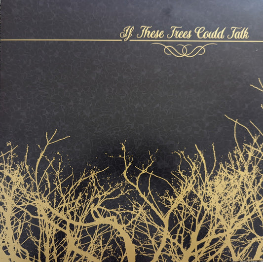 If These Trees Could Talk - If These Trees Could Talk (12", EP, RE, 180)