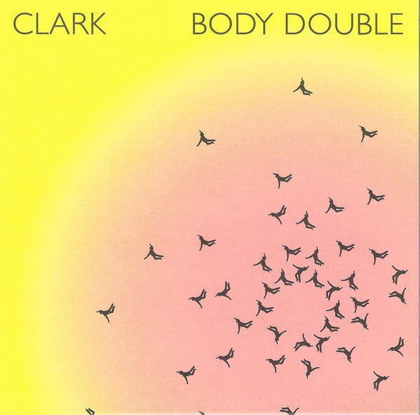 Clark* - Body Double (CD, Album, RM + CD, Comp)