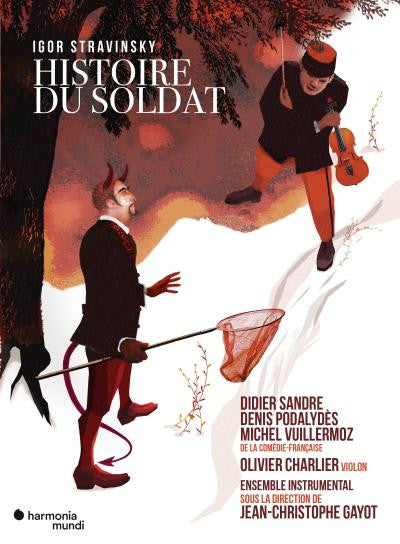 Igor Stravinsky, Didier Sandre, Denis Podalydès, Michel Vuillermoz, Olivier Charlier, Jean-Christophe Gayot - Histoire du soldat (CD, Album)