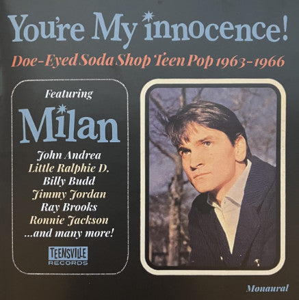 Various - You're My Innocence! Doe-Eyed Soda Shop Teen Pop 1963-1966 (CD, Comp, Mono, RM)
