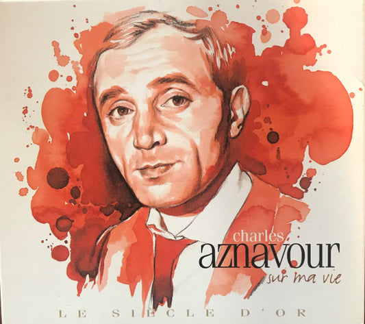 Charles Aznavour - Sur Ma Vie - Le Siècle D'or (2xCD, Comp)