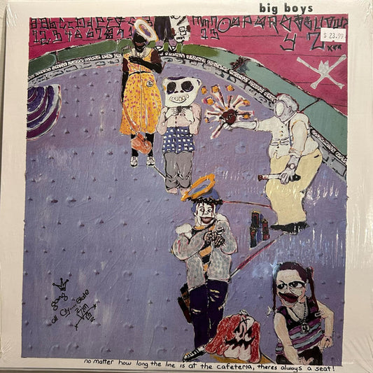 Big Boys (2) - No Matter How Long The Line Is At The Cafeteria, Theres Always A Seat! (LP, Album, RE)