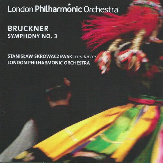 Bruckner*, Stanisław Skrowaczewski*, London Philharmonic Orchestra - Symphony No. 3 (CD)