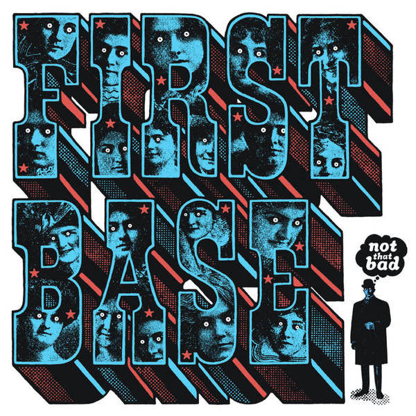 First Base (3) - Not That Bad (LP, Album)