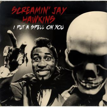 Screamin' Jay Hawkins - I Put A Spell On You  (LP, Comp, Mono, RM)