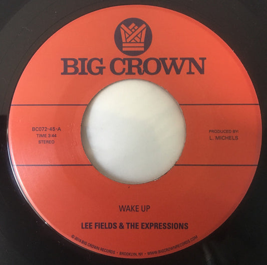 Lee Fields & The Expressions - Wake Up / You're What's Needed In My Life (7", Single)
