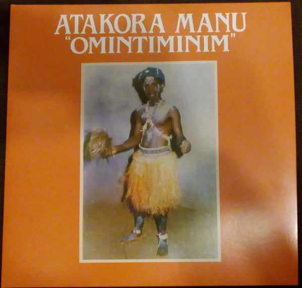 Atakora Manu - Omintiminim / Afro Highlife (LP, Album, RE + LP, Album, RE + Comp)