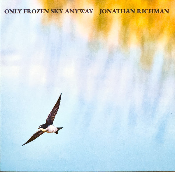 Jonathan Richman - Only Frozen Sky Anyway (CD, Album)