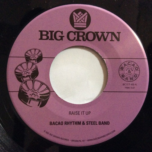 Bacao Rhythm & Steel Band* - Raise It Up / Space (7", Single)