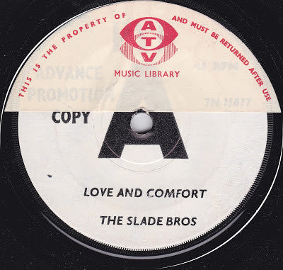 The Slade Brothers - Love and Comfort (7", Mono, Promo)