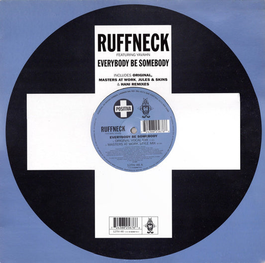 Ruffneck Featuring Yavahn - Everybody Be Somebody (12")