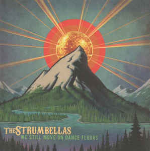 The Strumbellas - We Still Move On Dance Floors (CD, Album, Dig)
