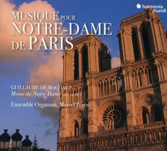 Guillaume de Machaut / Ensemble Organum, Marcel Pérès - Musique Pour Notre-Dame De Paris: Messe De Notre-Dame (XIV Siècle) (CD, Album, RE)