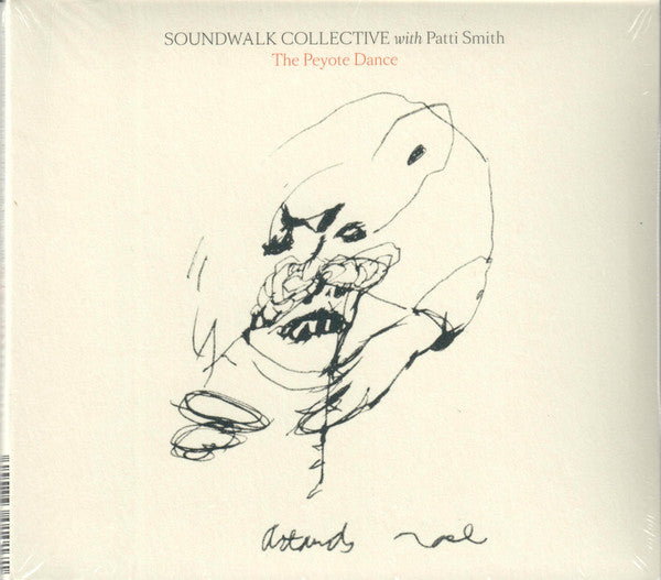 Soundwalk Collective with Patti Smith - The Peyote Dance (CD, Album)