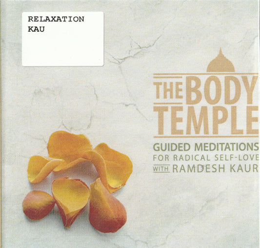 Ramdesh Kaur - The Body Temple: Guided Meditations For Radical Self-Love (CD, Album)
