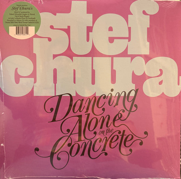 Stef Chura - Dancing Alone On The Concrete (LP, Album, Bab)