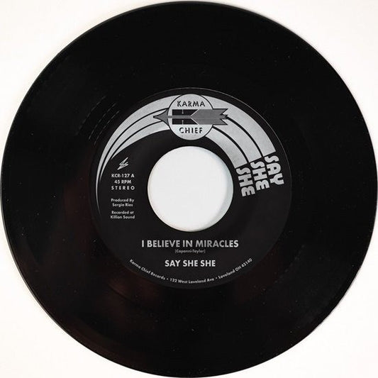 Say She She - I Believe In Miracles (7")