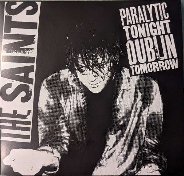 The Saints (2) - Paralytic Tonight Dublin Tomorrow (12", MiniAlbum, RSD, Ltd, RE)