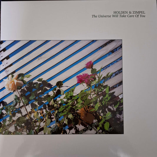 Holden* & Zimpel* - The Universe Will Take Care Of You (LP, Album, Whi)