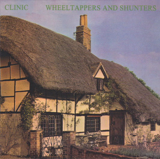 Clinic - Wheeltappers And Shunters (CD, Album)